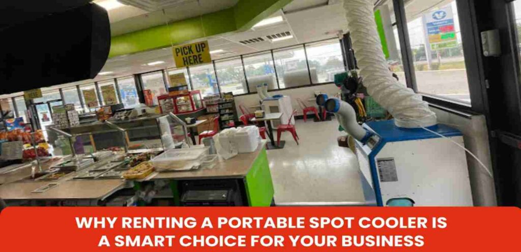 Renting a Portable Spot Cooler
