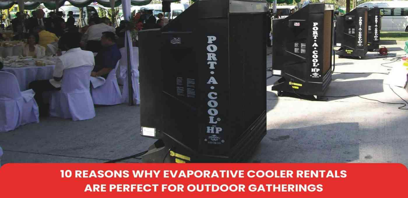 Evaporative Cooler Rentals Are Perfect